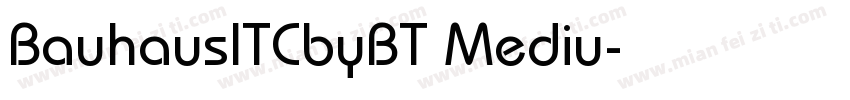 BauhausITCbyBT Mediu字体转换